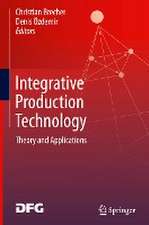 Integrative Production Technology: Theory and Applications