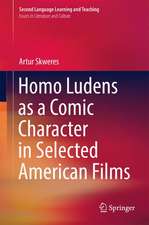 Homo Ludens as a Comic Character in Selected American Films