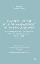 Reassessing the Role of Management in the Golden Age: An International Comparison of Public Sector Managers 1945–1975