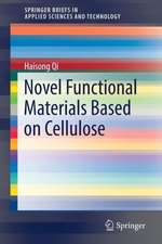 Novel Functional Materials Based on Cellulose