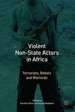 Violent Non-State Actors in Africa: Terrorists, Rebels and Warlords