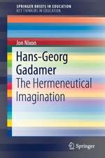 Hans-Georg Gadamer: The Hermeneutical Imagination