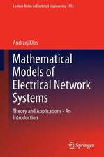 Mathematical Models of Electrical Network Systems: Theory and Applications - An Introduction