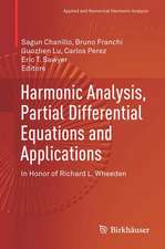 Harmonic Analysis, Partial Differential Equations and Applications