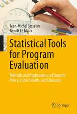 Statistical Tools for Program Evaluation: Methods and Applications to Economic Policy, Public Health, and Education