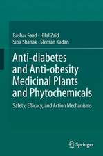 Anti-diabetes and Anti-obesity Medicinal Plants and Phytochemicals: Safety, Efficacy, and Action Mechanisms