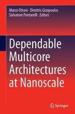 Dependable Multicore Architectures at Nanoscale