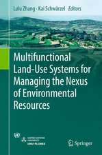 Multifunctional Land-Use Systems for Managing the Nexus of Environmental Resources