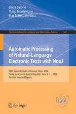 Automatic Processing of Natural-Language Electronic Texts with NooJ: 10th International Conference, NooJ 2016, České Budějovice, Czech Republic, June 9-11, 2016, Revised Selected Papers