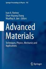 Advanced Materials: Techniques, Physics, Mechanics and Applications