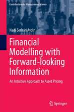 Financial Modelling with Forward-looking Information