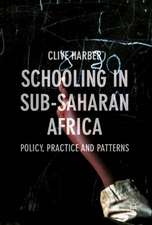 Schooling in Sub-Saharan Africa: Policy, Practice and Patterns