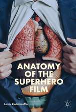 Anatomy of the Superhero Film