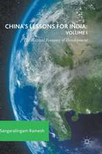 China's Lessons for India: Volume I: The Political Economy of Development