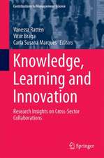 Knowledge, Learning and Innovation: Research Insights on Cross-Sector Collaborations