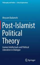 Post-Islamist Political Theory