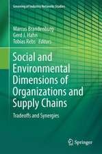 Social and Environmental Dimensions of Organizations and Supply Chains: Tradeoffs and Synergies