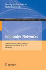 Computer Networks: 24th International Conference, CN 2017, Lądek Zdrój, Poland, June 20–23, 2017, Proceedings