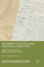 Modern Societies and National Identities: Legal Praxis and the Basque-Spanish Conflict