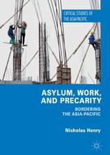 Asylum, Work, and Precarity: Bordering the Asia-Pacific