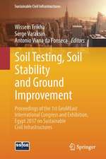 Soil Testing, Soil Stability and Ground Improvement: Proceedings of the 1st GeoMEast International Congress and Exhibition, Egypt 2017 on Sustainable Civil Infrastructures