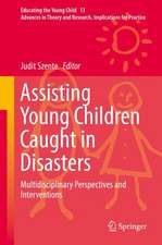 Assisting Young Children Caught in Disasters: Multidisciplinary Perspectives and Interventions