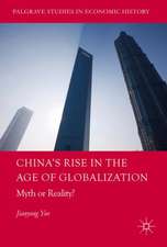 China's Rise in the Age of Globalization: Myth or Reality?