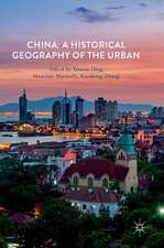 China: A Historical Geography of the Urban