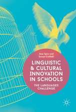 Linguistic and Cultural Innovation in Schools: The Languages Challenge