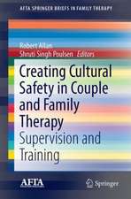 Creating Cultural Safety in Couple and Family Therapy: Supervision and Training