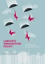 Labour's Immigration Policy: The Making of the Migration State