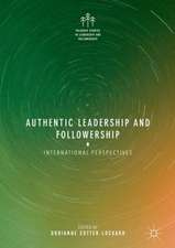 Authentic Leadership and Followership: International Perspectives