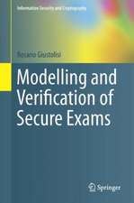 Modelling and Verification of Secure Exams