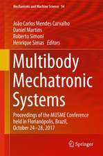 Multibody Mechatronic Systems: Proceedings of the MUSME Conference held in Florianópolis, Brazil, October 24-28, 2017