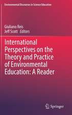 International Perspectives on the Theory and Practice of Environmental Education: A Reader