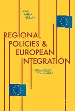 Regional Policies and European Integration : From Policy to Identity