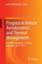 Progress in Vehicle Aerodynamics and Thermal Management