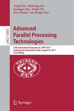 Advanced Parallel Processing Technologies: 12th International Symposium, APPT 2017, Santiago de Compostela, Spain, August 29, 2017, Proceedings