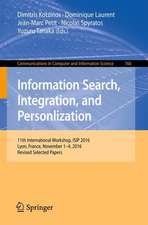 Information Search, Integration, and Personlization: 11th International Workshop, ISIP 2016, Lyon, France, November 1–4, 2016, Revised Selected Papers