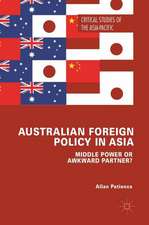 Australian Foreign Policy in Asia: Middle Power or Awkward Partner?