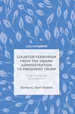 Counter-Terrorism from the Obama Administration to President Trump: Caught in the Fait Accompli War