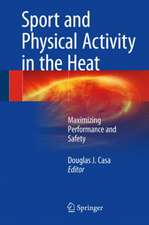 Sport and Physical Activity in the Heat: Maximizing Performance and Safety