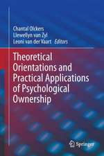 Theoretical Orientations and Practical Applications of Psychological Ownership