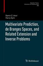 Multivariate Prediction, de Branges Spaces, and Related Extension and Inverse Problems