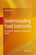 Understanding Food Insecurity: Key Features, Indicators, and Response Design