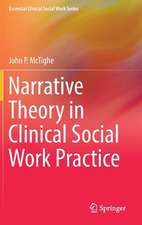 Narrative Theory in Clinical Social Work Practice