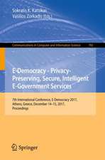 E-Democracy – Privacy-Preserving, Secure, Intelligent E-Government Services: 7th International Conference, E-Democracy 2017, Athens, Greece, December 14-15, 2017, Proceedings