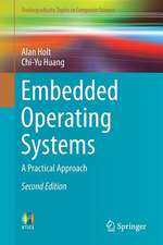 Embedded Operating Systems: A Practical Approach