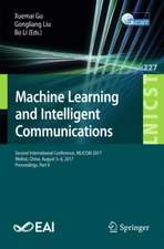 Machine Learning and Intelligent Communications: Second International Conference, MLICOM 2017, Weihai, China, August 5-6, 2017, Proceedings, Part II