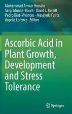 Ascorbic Acid in Plant Growth, Development and Stress Tolerance